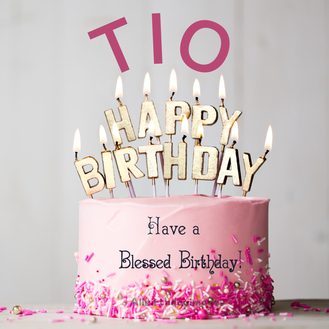 Happy Birthday Tio