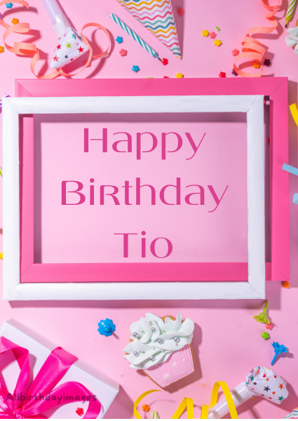 Happy Birthday Tio Cards