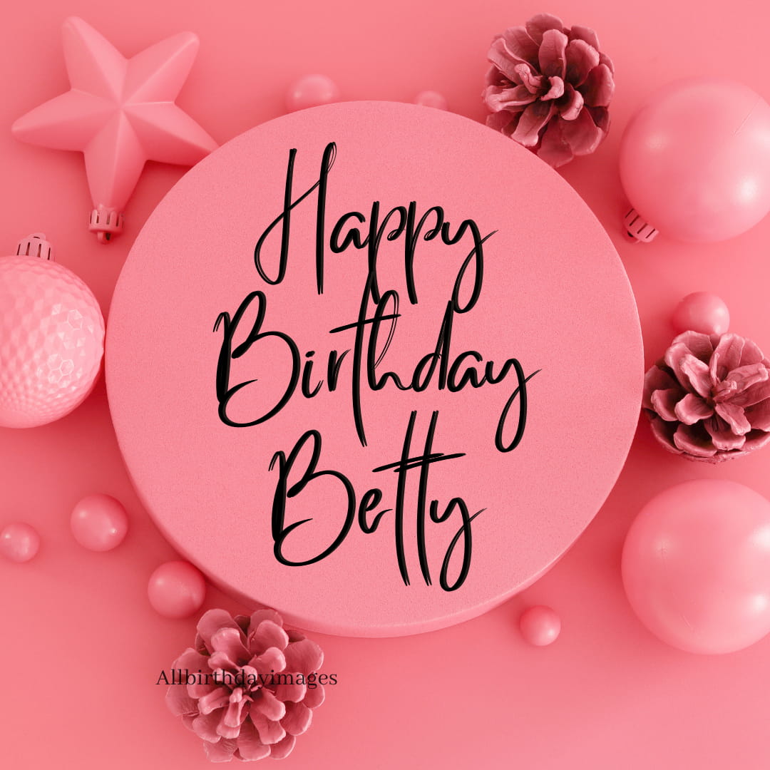 Happy Birthday Images for Betty