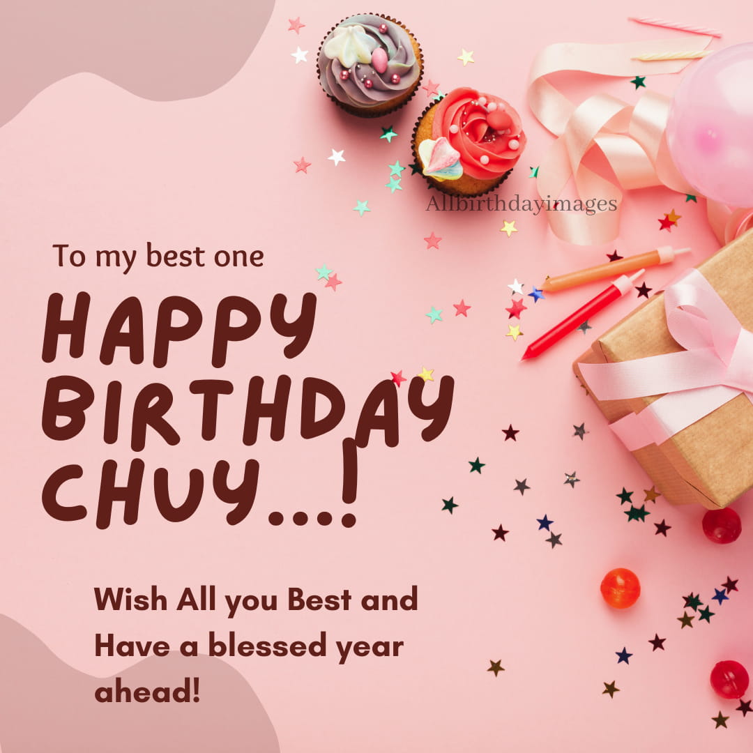 Happy Birthday Chuy Wishes