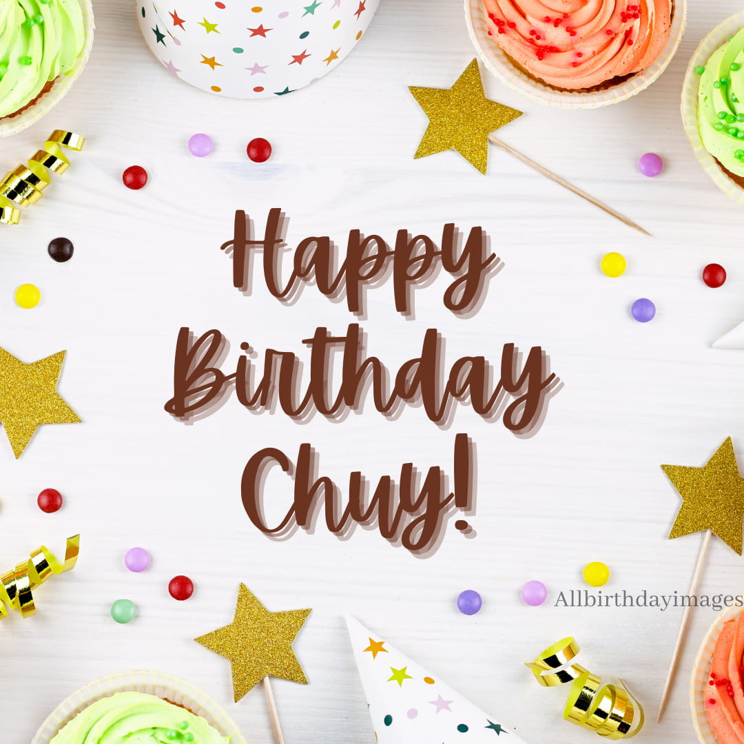 Birthday Images for Chuy