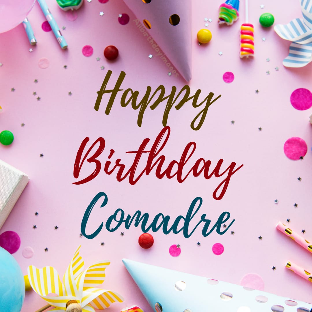 Happy Birthday Images for Comadre