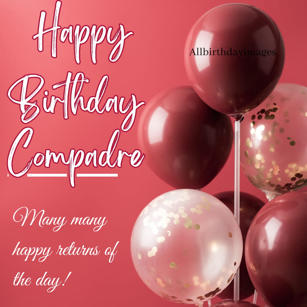 Happy Birthday Compadre Wishes
