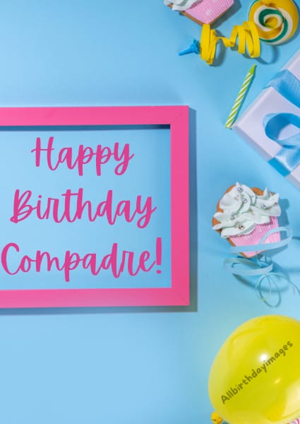 Compadre Happy Birthday Cards