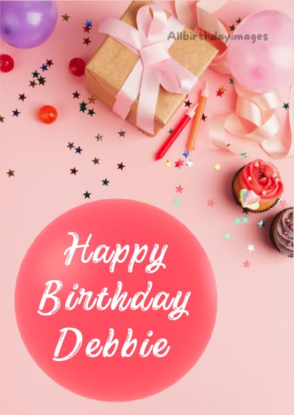 Happy Birthday Debbie Cards