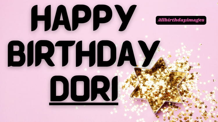 Happy Birthday Dori