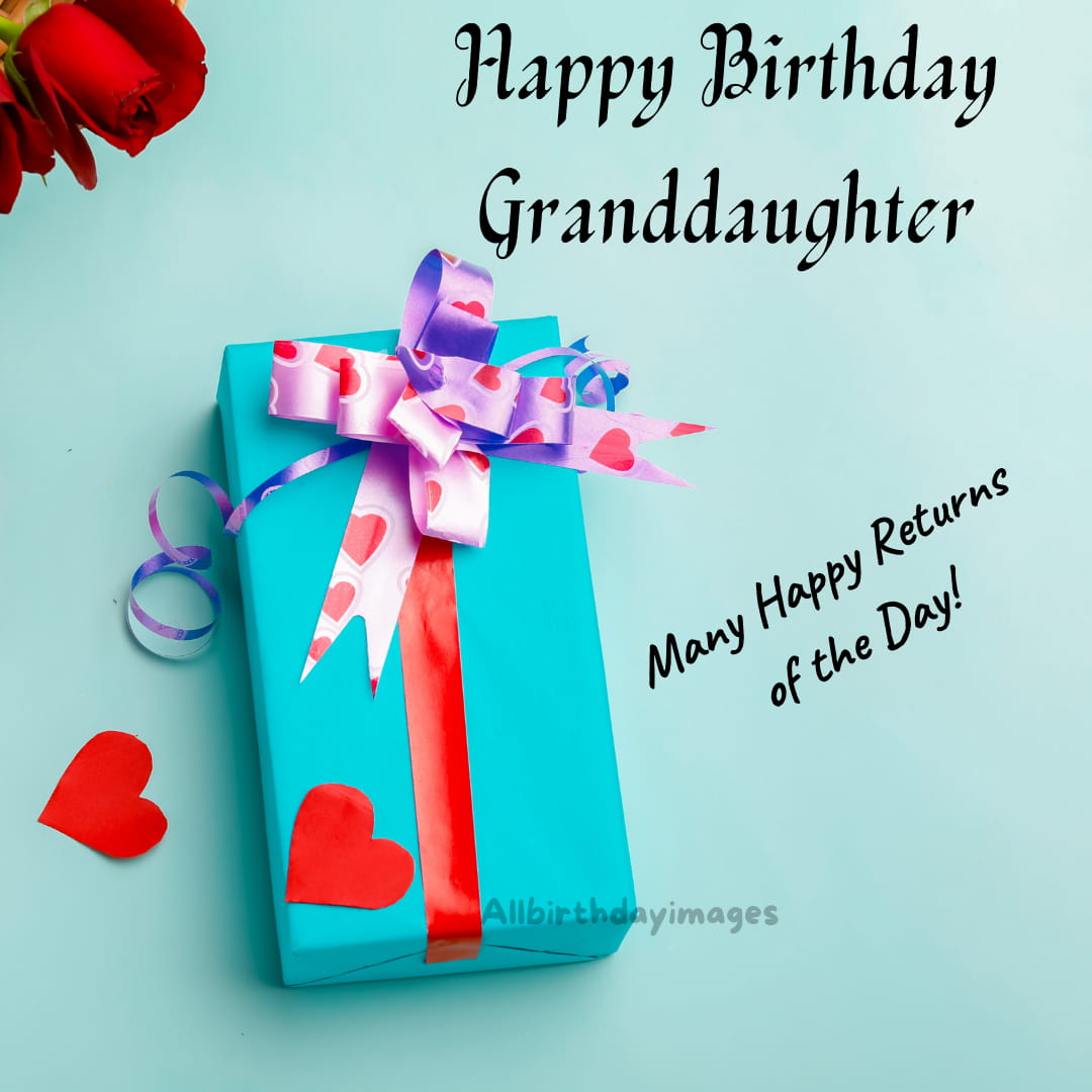 Happy Birthday Granddaughter Images