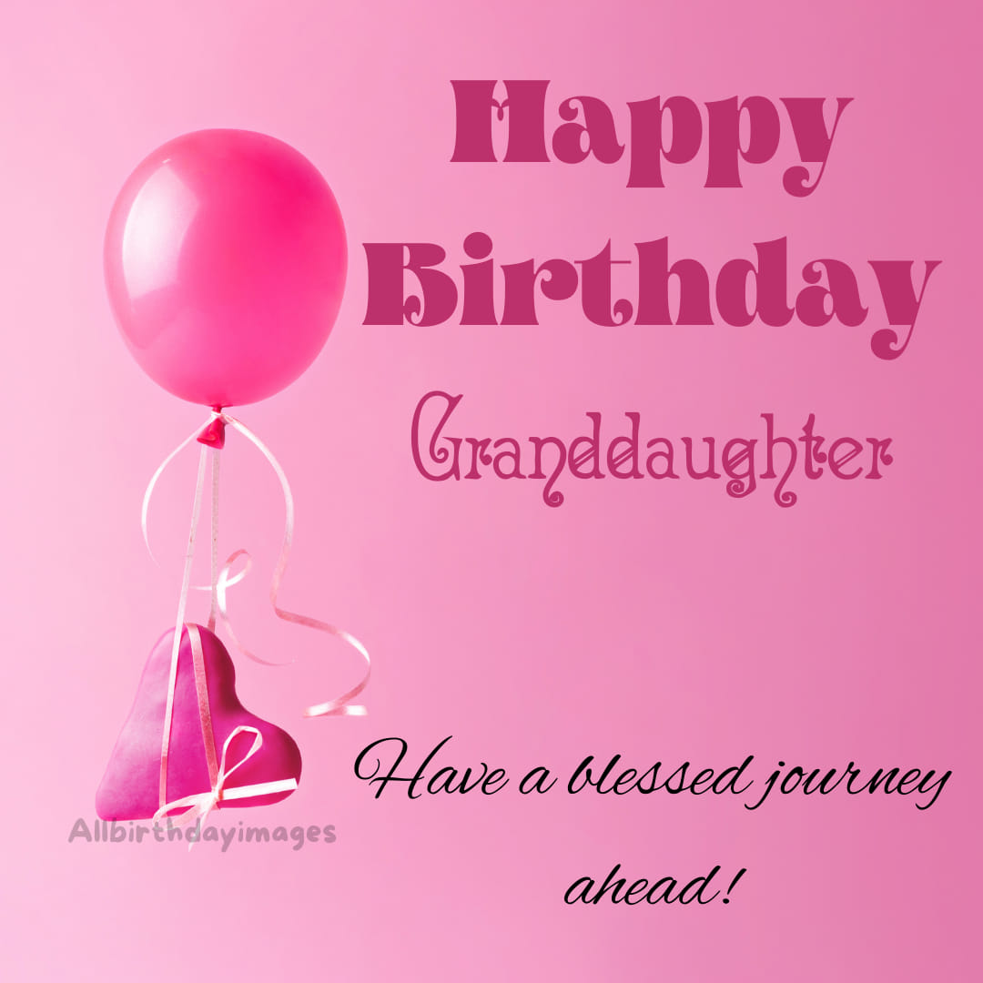 Happy Birthday Granddaughter Images