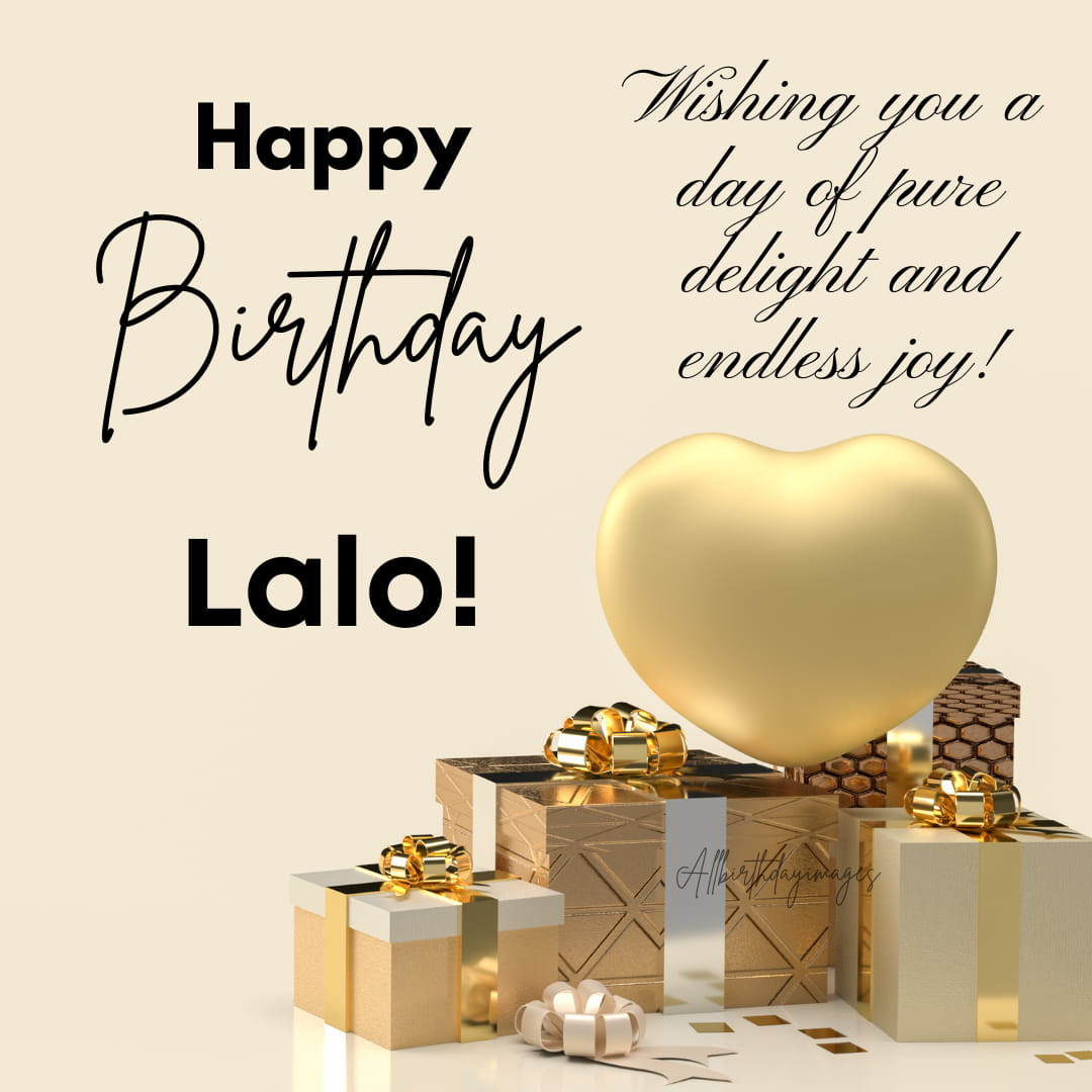 Happy Birthday Wishes for Lalo