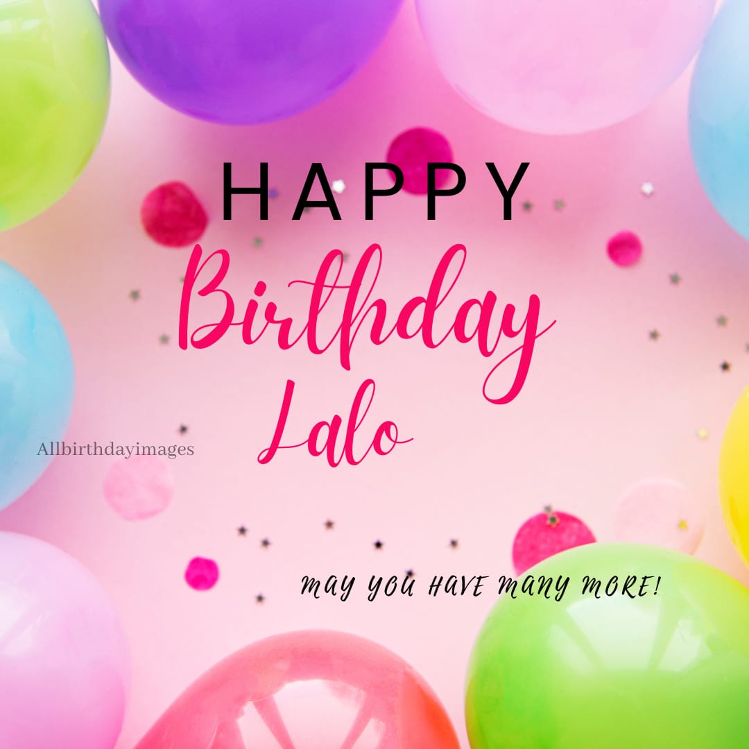 Happy Birthday Images for Lalo