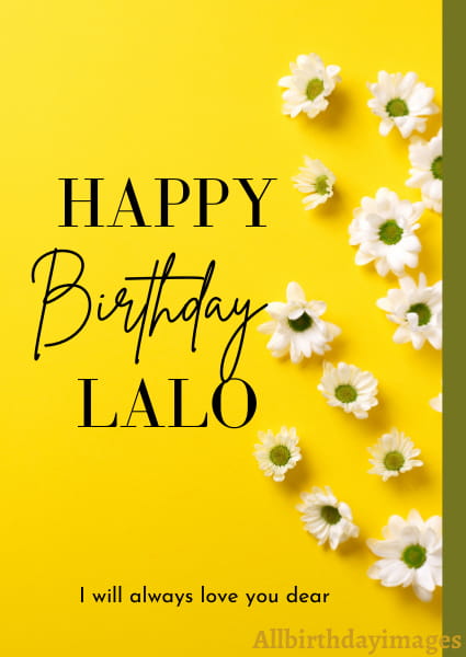 Happy Birthday Lalo Cards