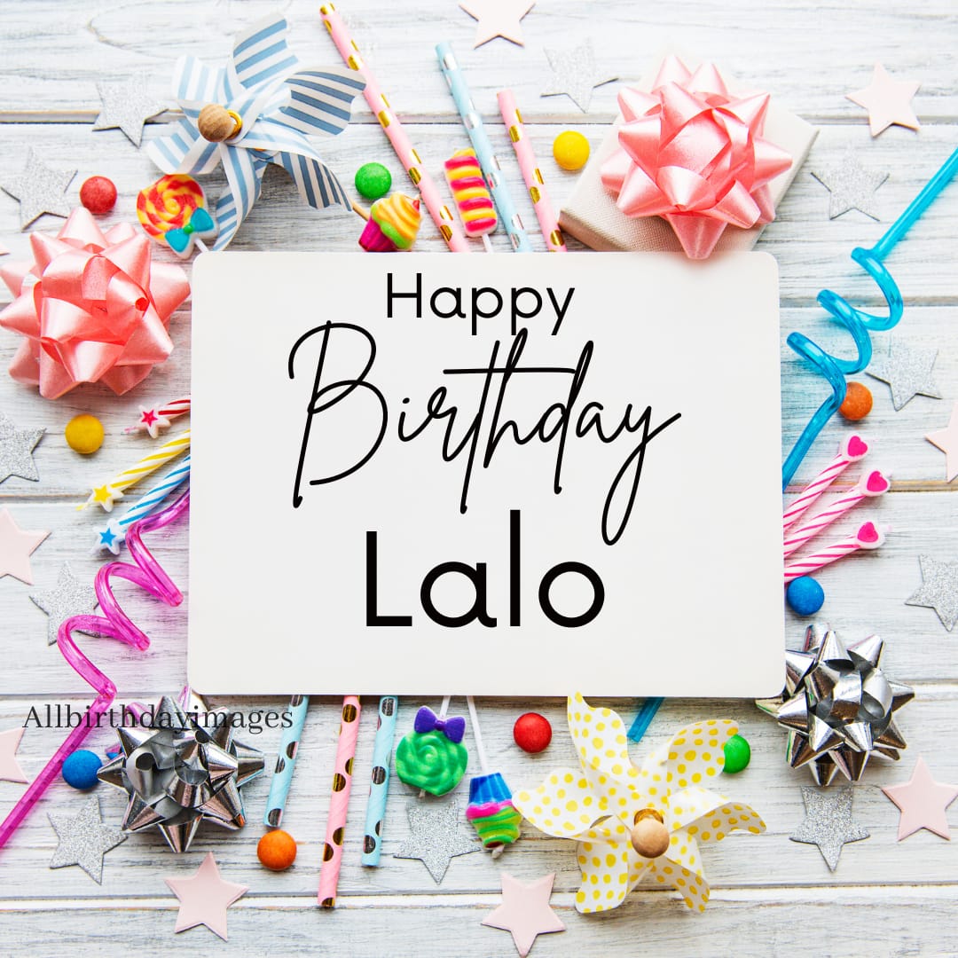 Happy Birthday Lalo Images