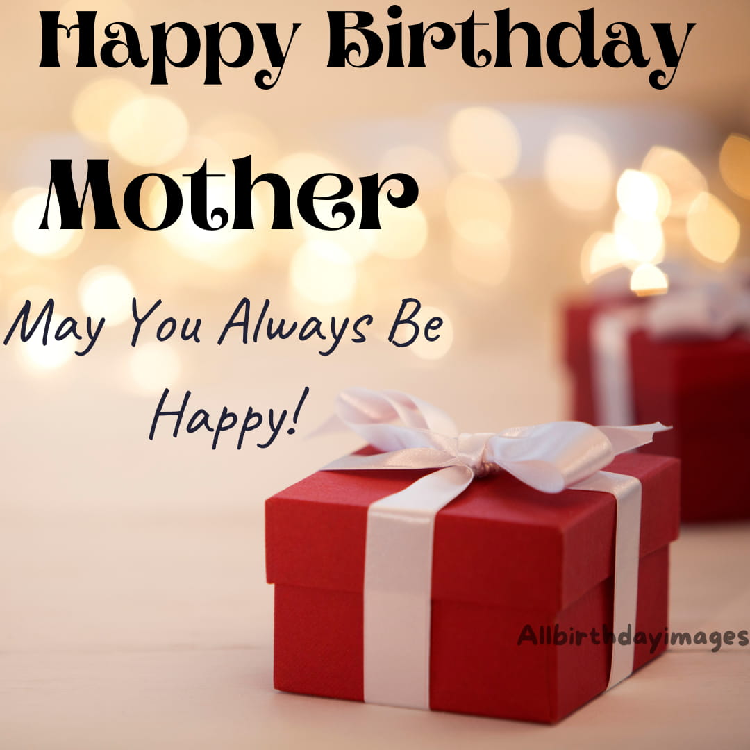 Happy Birthday Wishes for Mother