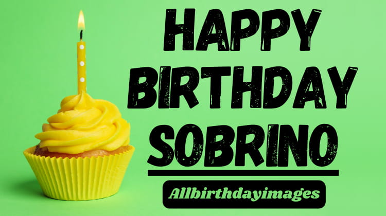 Happy Birthday Sobrino