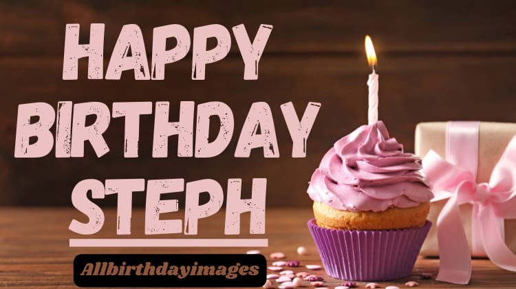 Happy Birthday Steph