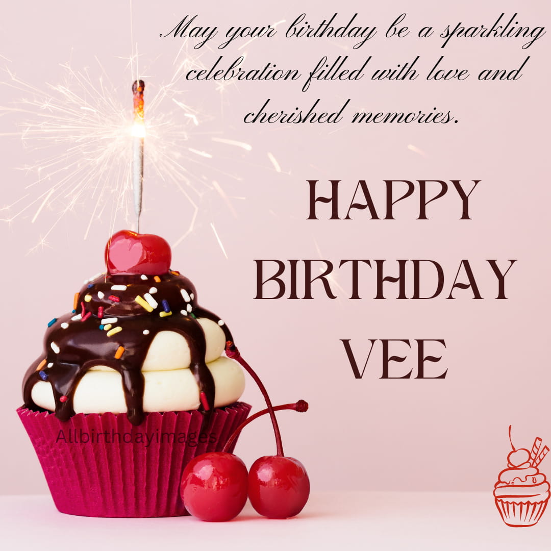 Happy Birthday Wishes for Vee