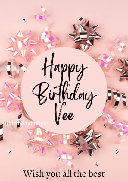 Happy Birthday Cards for Vee