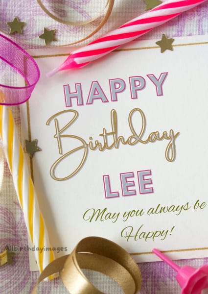 Happy Birthday Lee Cards