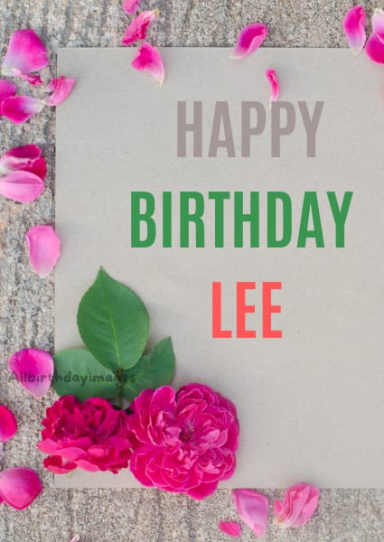 Happy Birthday Lee Cards