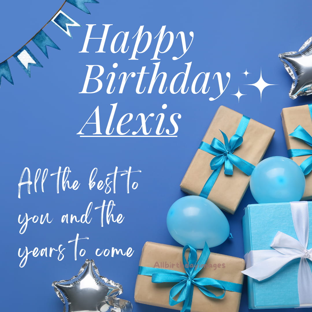 Happy Birthday Wishes for Alexis