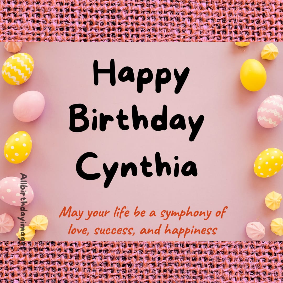Happy Birthday Wishes for Cynthia
