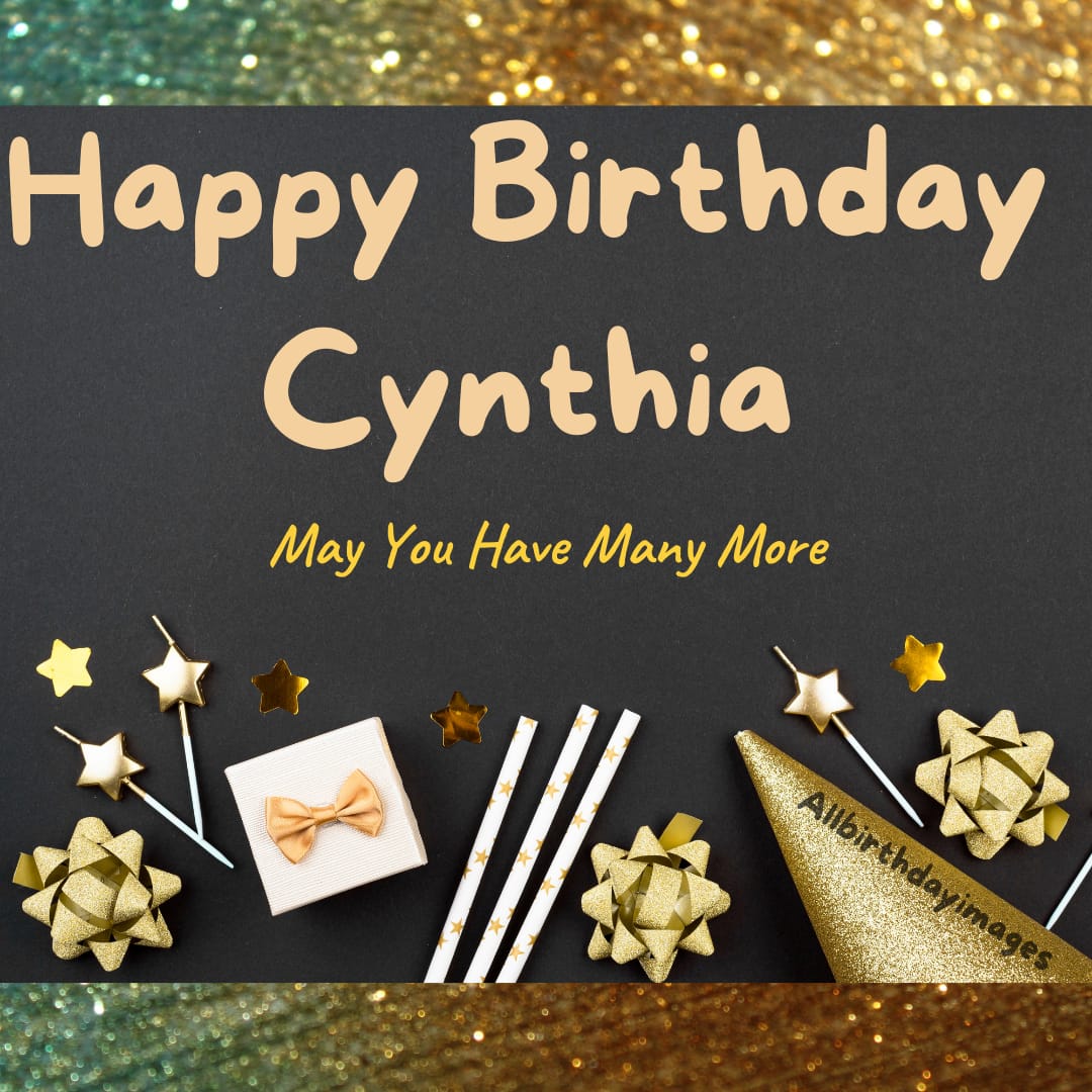 Happy Birthday Images for Cynthia