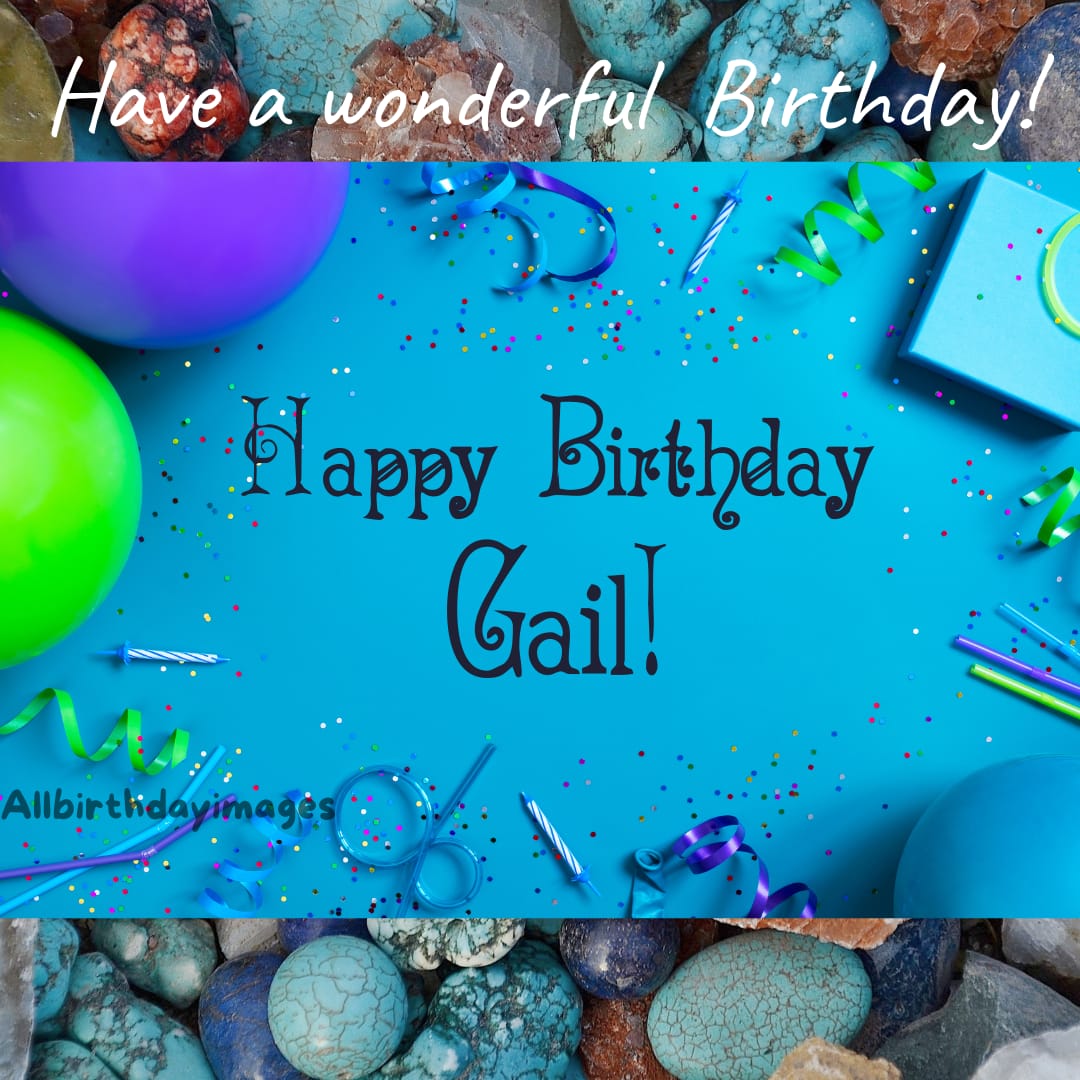 Happy Birthday Wishes for Gail