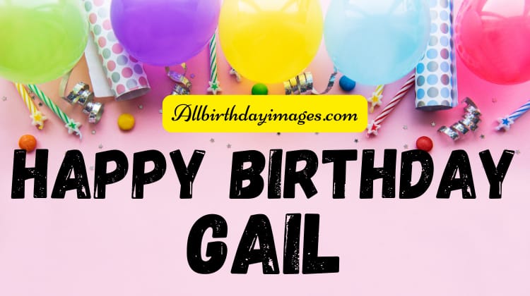 Happy Birthday Gail