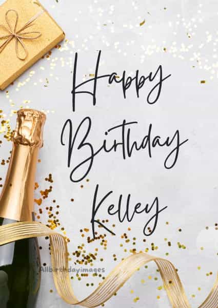 Happy Birthday Kelley Cards