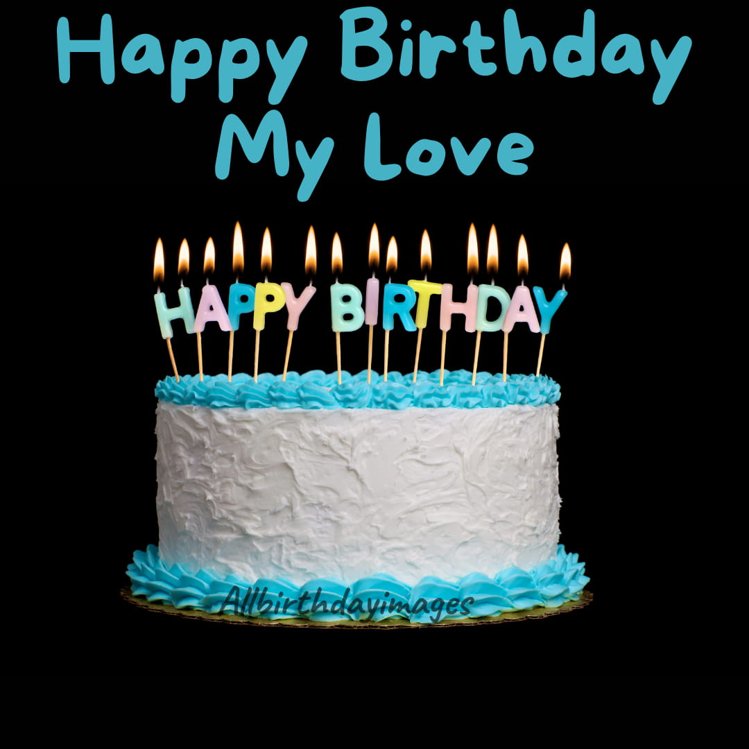 Happy Birthday Cake for Love