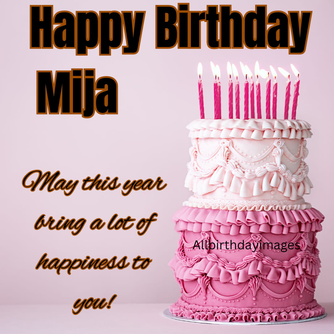 Happy Birthday Mija Cake Pics