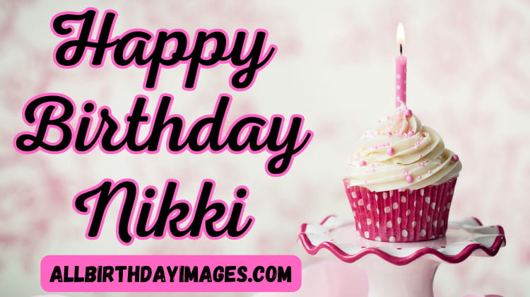 Happy Birthday Card for Nikki