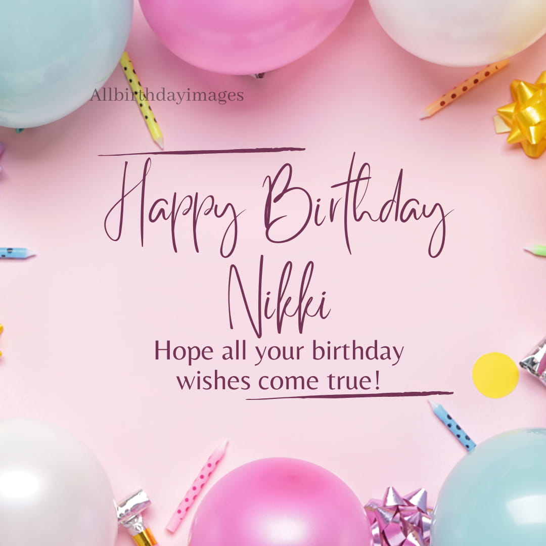 Happy Birthday Wishes for Nikki