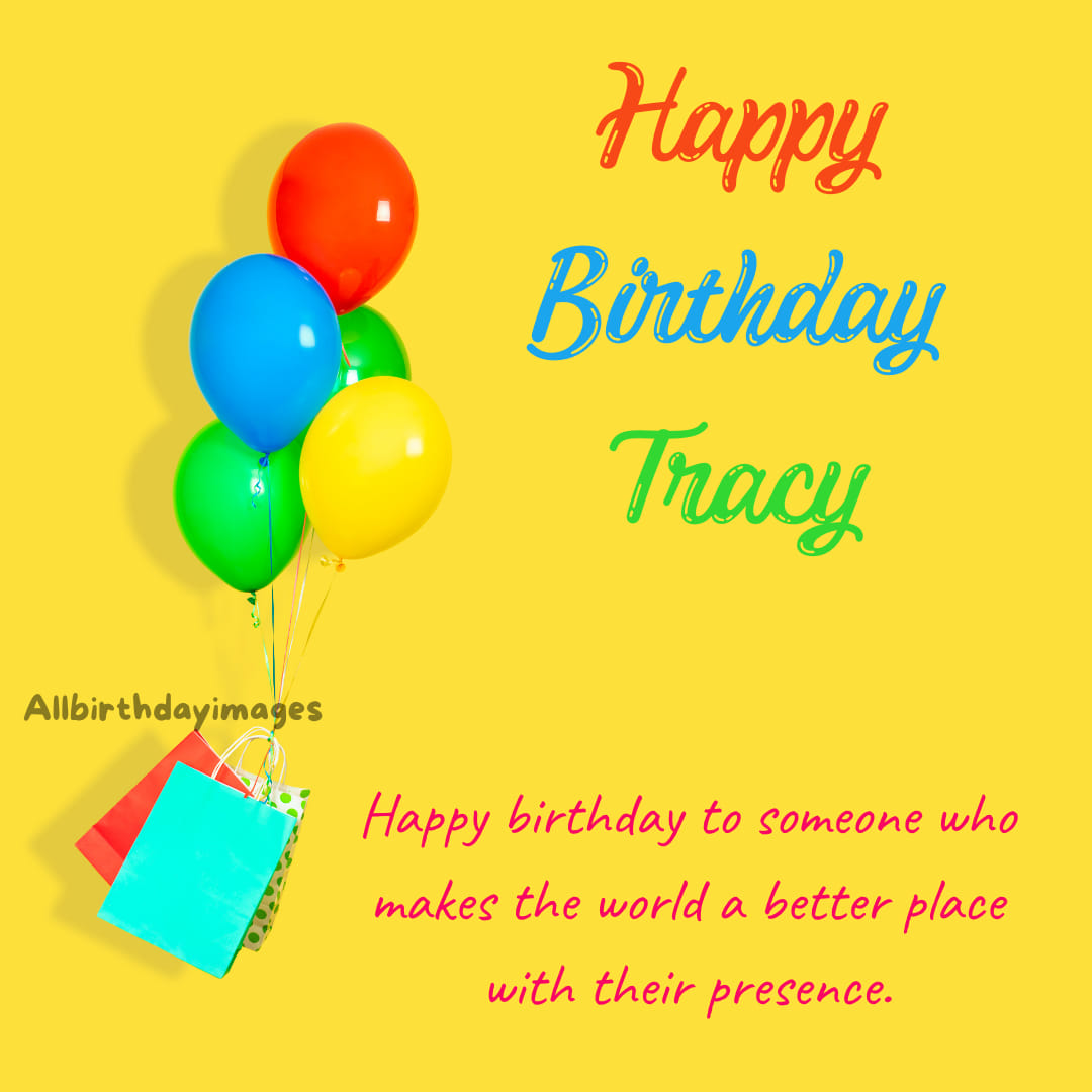 Happy Birthday Wishes for Tracy