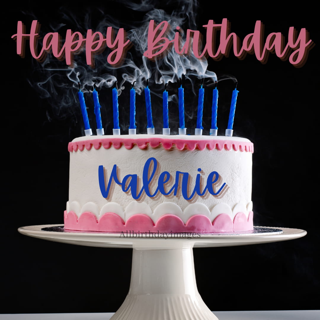 Happy Birthday Cake for Valerie