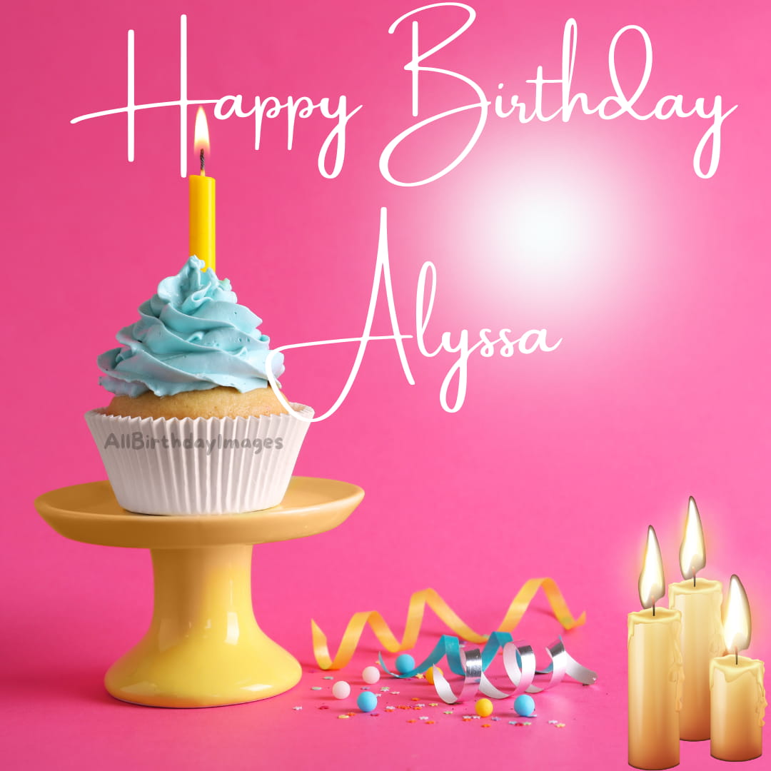 Happy Birthday Alyssa Cake Pics