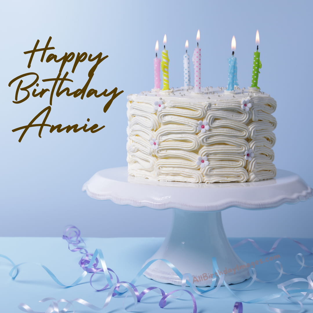 Happy Birthday Annie Cake Image