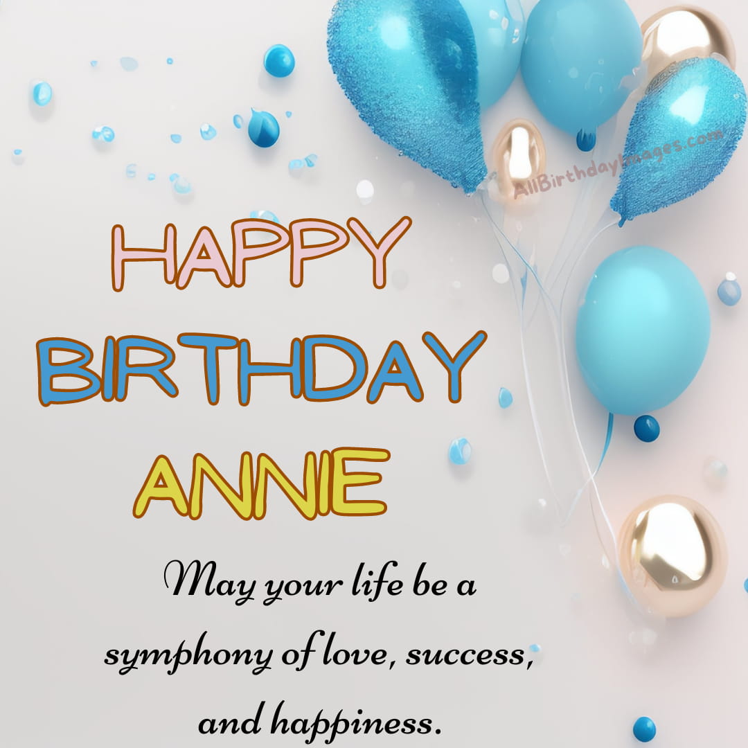 Happy Birthday Wishes for Annie