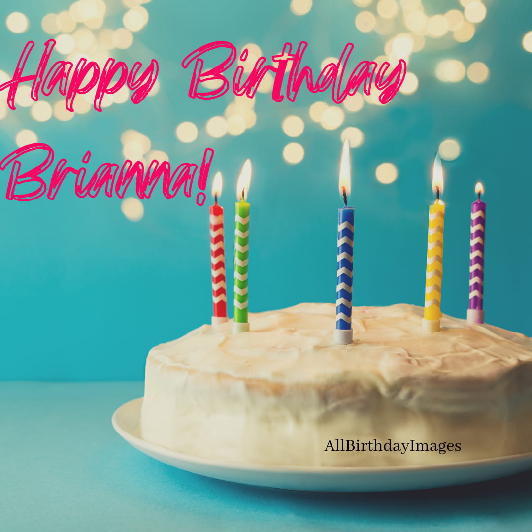 Happy Birthday Brianna Cake Pics