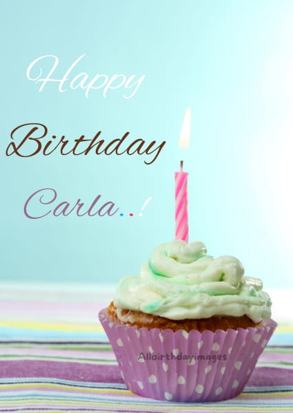Happy Birthday Carla Card