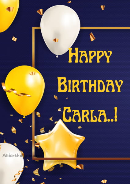 Happy Birthday Carla Card