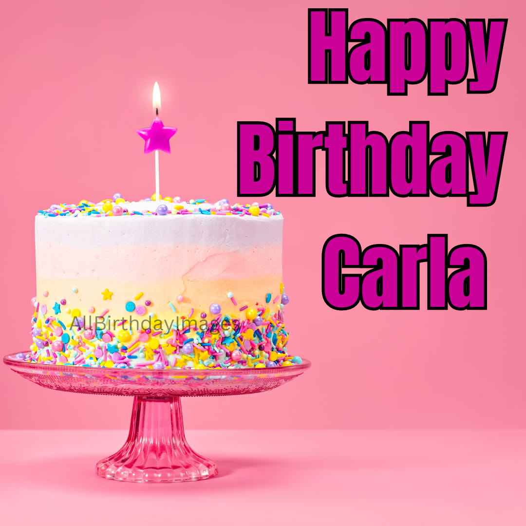 Happy Birthday Carla Cake Pics