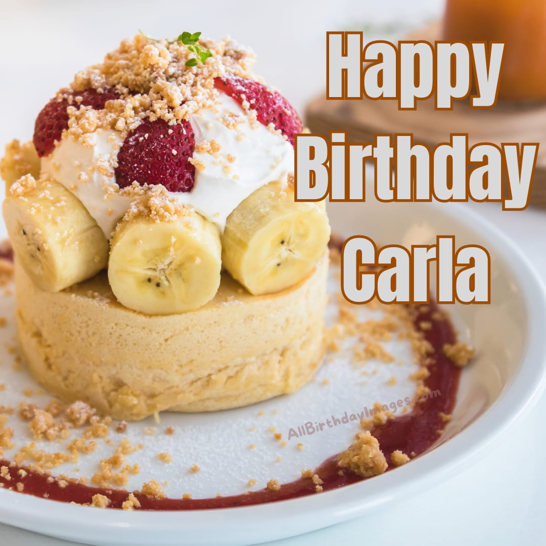 Happy Birthday Cake for Carla