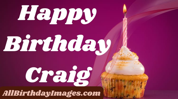 Happy Birthday Craig