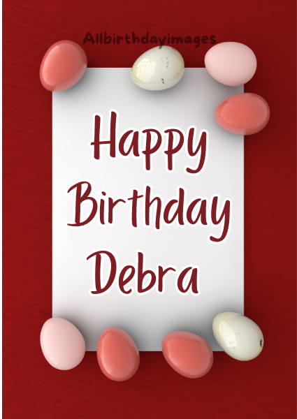Happy Birthday Debra Card