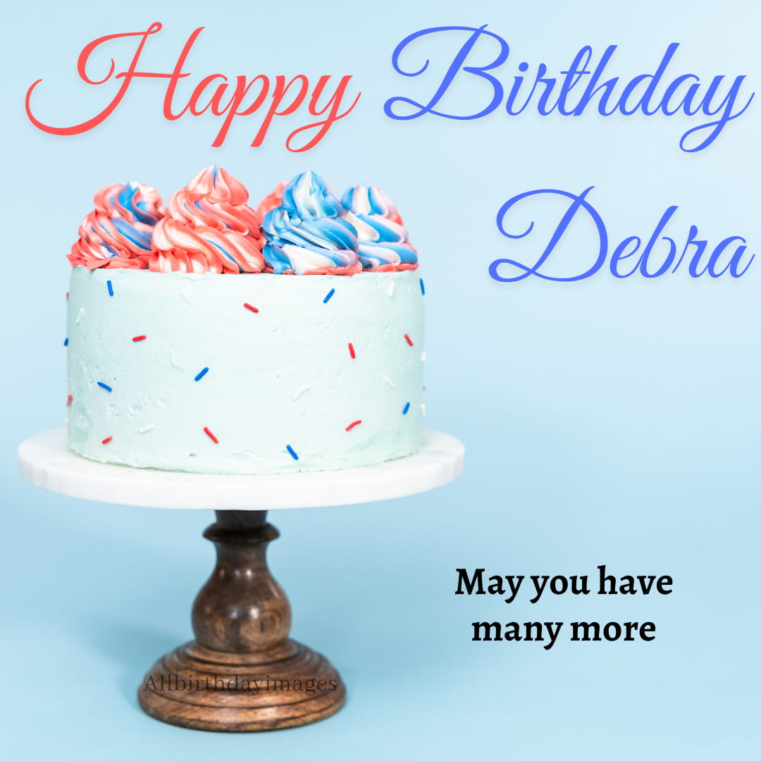 Happy Birthday Debra Cake Pics