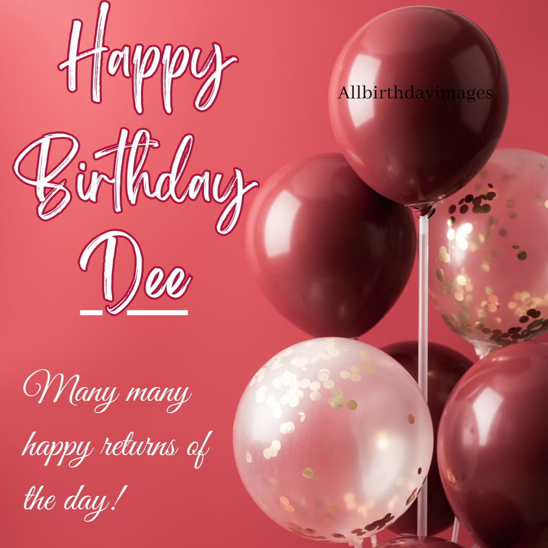 Happy Birthday Dee Images