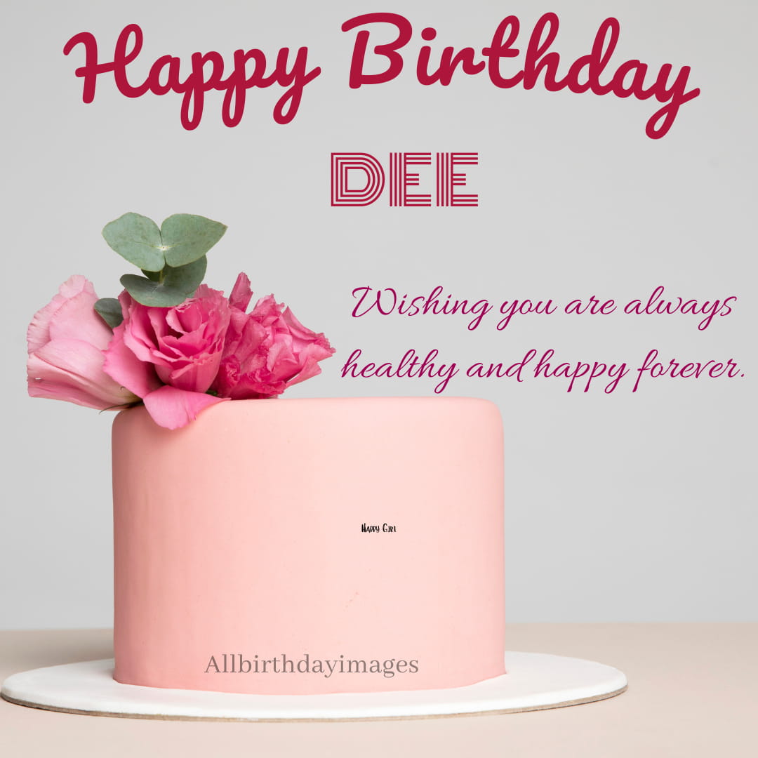 Happy Birthday Dee Cake Pics