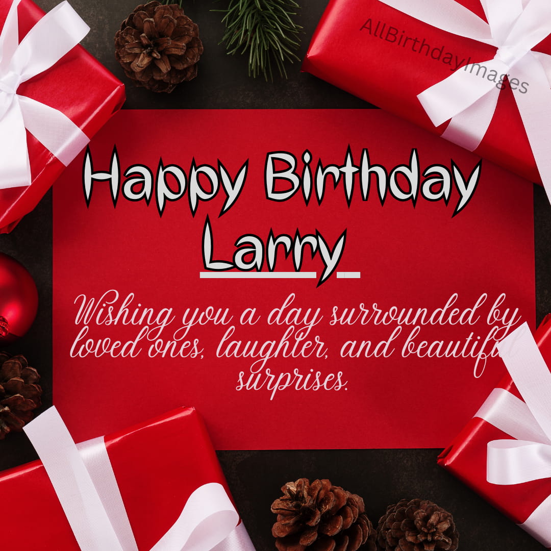 Happy Birthday Wishes for Larry