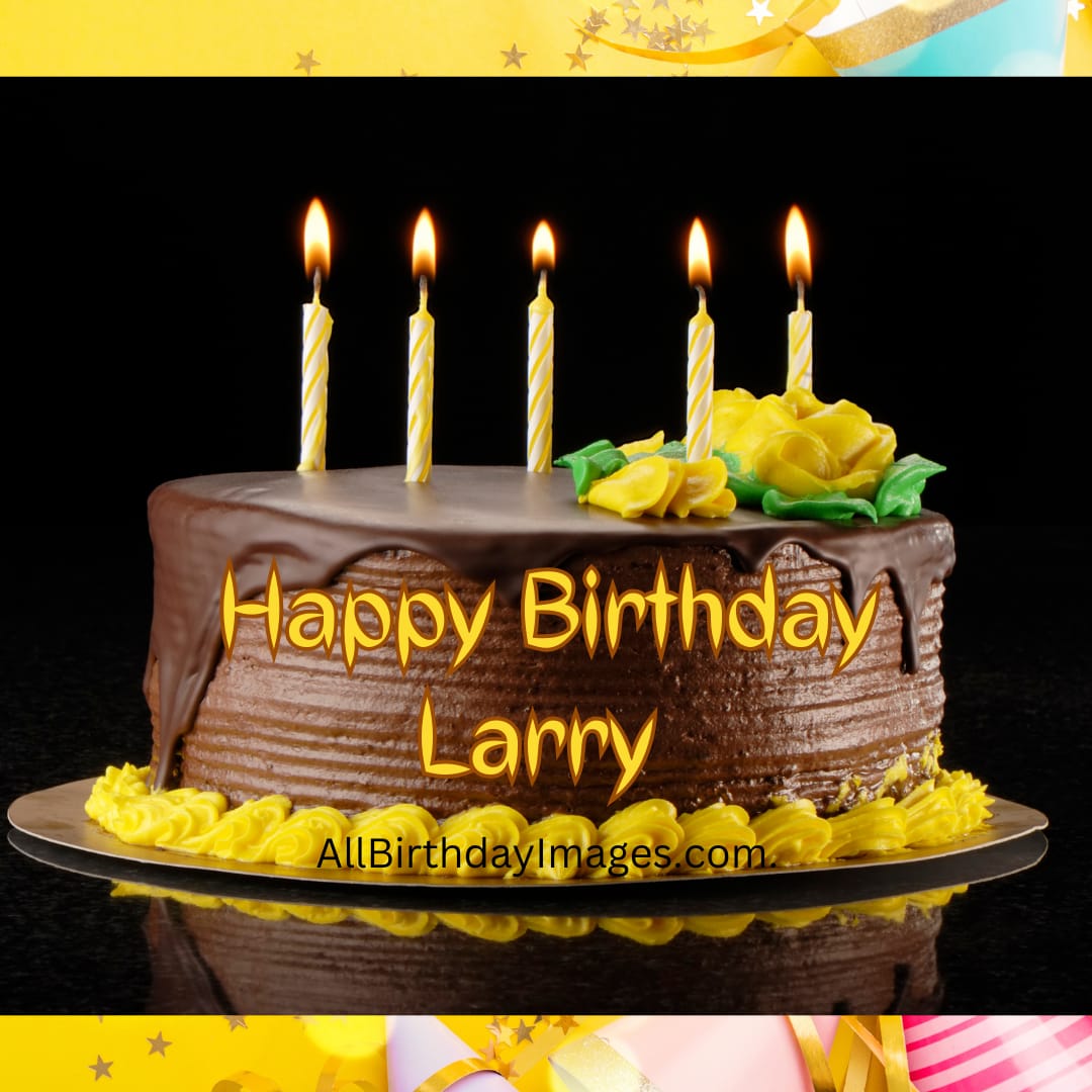 Happy Birthday Larry Cake Images